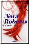 Nora Roberts - La Mentira